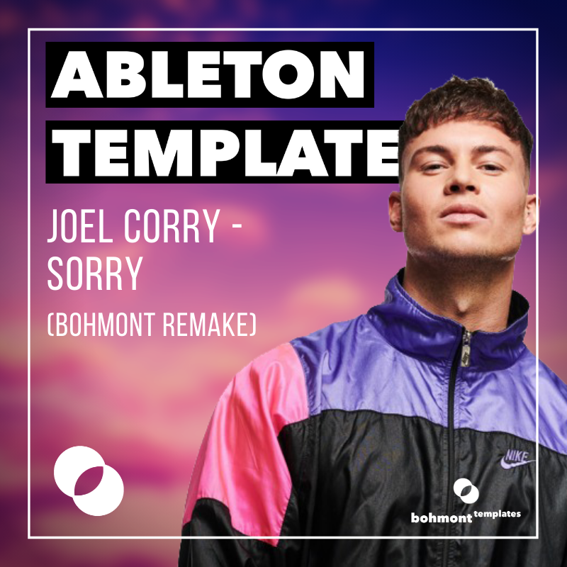 Joel Corry - Sorry Ableton Remake