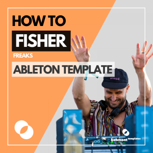 Fisher Freaks Ableton Template
